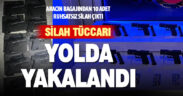Aracında 10 tabanca ile yakalanan şüpheli tutuklandı