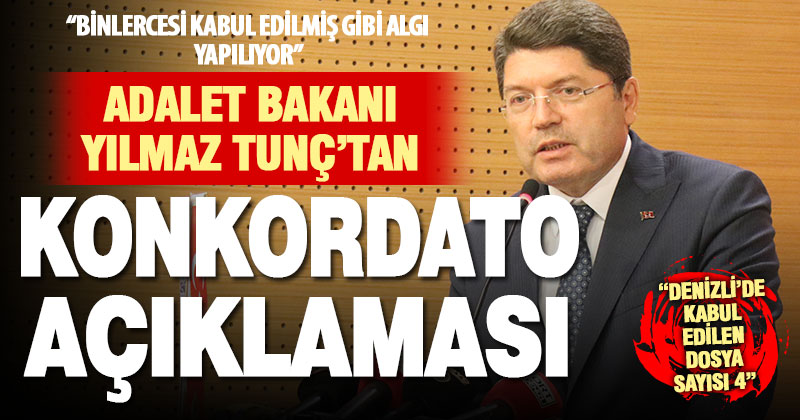 Adalet Bakanı Yılmaz Tunç yıl yıl konkordato sayılarını açıkladı