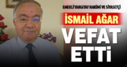 Denizli yargı camiasını üzen haber: İsmail Ağar vefat etti