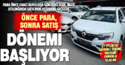 İkinci el araç satışında yeni dönem: Önce para, sonra satış