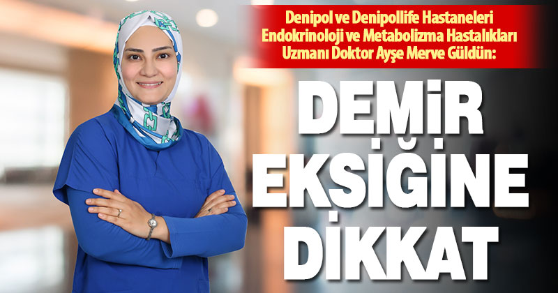 Uzman Doktor Ayşe Merve Güldün’den demir eksikliği ve tiroid uyarıları