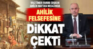 Ahiliğin çağdaş nitelikleri, günümüz işletmelerine yol göstermeli