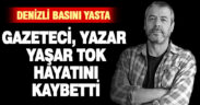 Gazeteci, yazar Yaşar Tok hayatını kaybetti