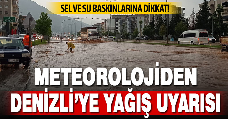 Meteorolojiden Denizli’ye yağış uyarısı