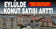 Denizli’de konut satışları arttı