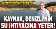 Önceki dönem Büyükşehir Başkanı Zolan: Akbaş’ın kaynağı, Denizli’nin su ihtiyacına yeter