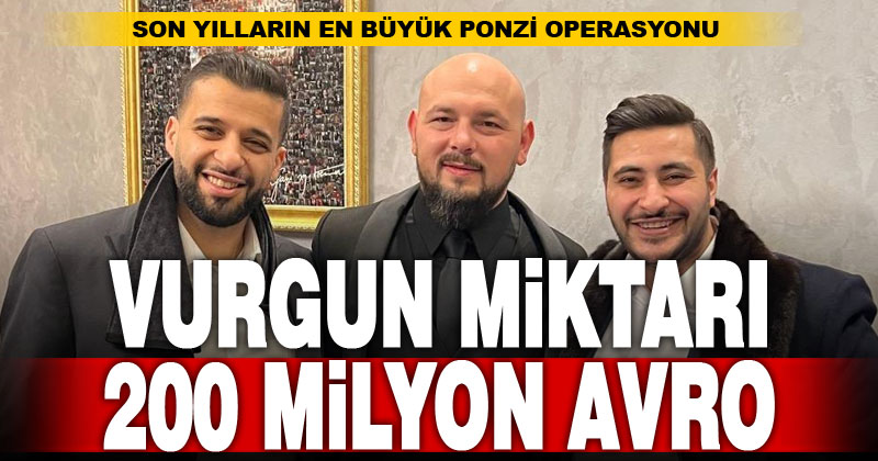 Son yılların en büyük ponzi vurgununda mağdur sayısı 900, vurgun 200 milyon avroya yaklaştı