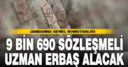 Jandarma Genel Komutanlığına 9 bin 690 sözleşmeli uzman erbaş alınacak