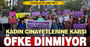 Denizlili kadınlar, infial yaratan kadın cinayetlerine karşı eylemde