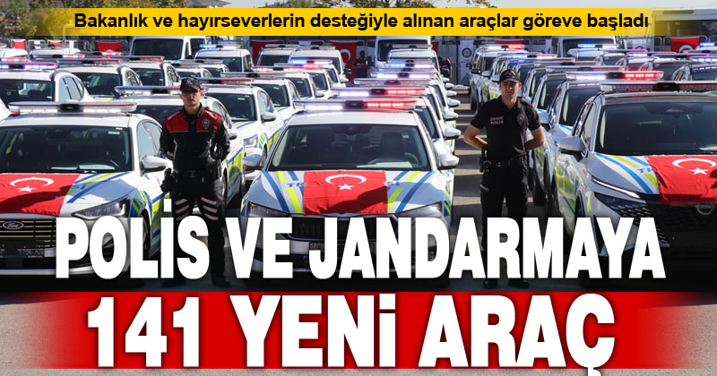 Denizli polis ve jandarmasına 141 yeni hizmet aracı