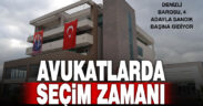 Denizli Barosu 4 adayla genel kurula gidiyor