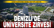 Denizli’de üniversite zirvesi