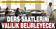 MEB valiliklere okulların başlama bitiş saatlerine ilişkin genelge gönderdi