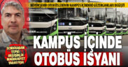 Büyükşehir otobüslerinin PAÜ kampüsü içindeki güzergahı değişti: Mağduriyetler oluştu