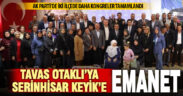 Ak Parti Tavas ve Serinhisar kongrelerini tamamladı