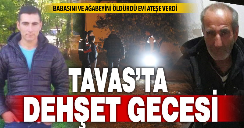 Tavas’ta dehşet: Babasını ve ağabeyini bıçaklayıp evi ateşe verdi