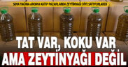 Soya yağlarını zeytinyağı görünümü verip satan şebekeye baskın