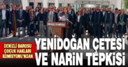 Denizli Barosu’ndan “yenidoğan çetesi ve narin” tepkisi