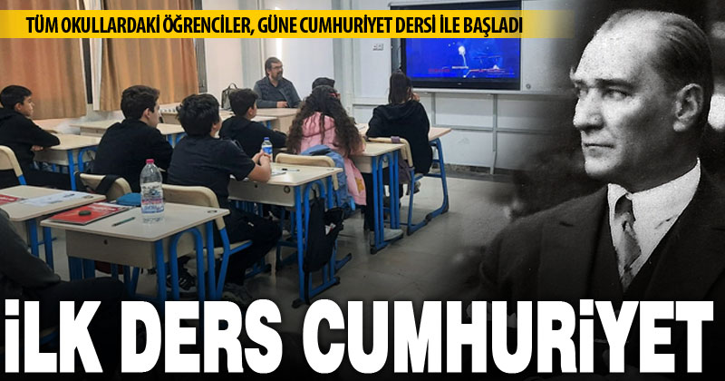 Okullarda ilk ders Cumhuriyet