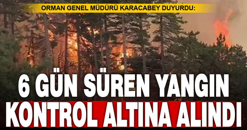 Karcı’da 6 gündür devam eden yangın kontrol altına alındı