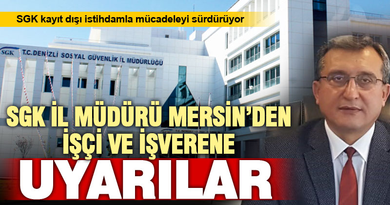 SGK kayıt dışı istihdamla mücadeleyi sürdürüyor