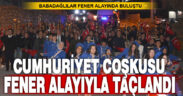 Babadağ’da Cumhuriyet coşkusu fener alayıyla taçlandı