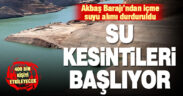 Akbaş barajından su alımı duruyor: Su kesintileri başlıyor