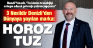 3 Nesildir Denizli’den Dünyaya Yayılan Marka: Horoz Tuz
