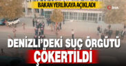 Denizli’deki suç örgütü çökertildi