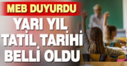 Yarı yıl tatil tarihi belli oldu