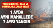 1 ayda aynı mahallede 7 ayrı yangın