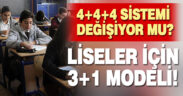 Liseler için 3+1 modeli!