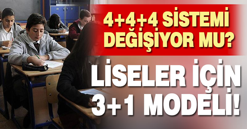Liseler için 3+1 modeli!