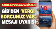 GİB’den sahte mesaj uyarısı