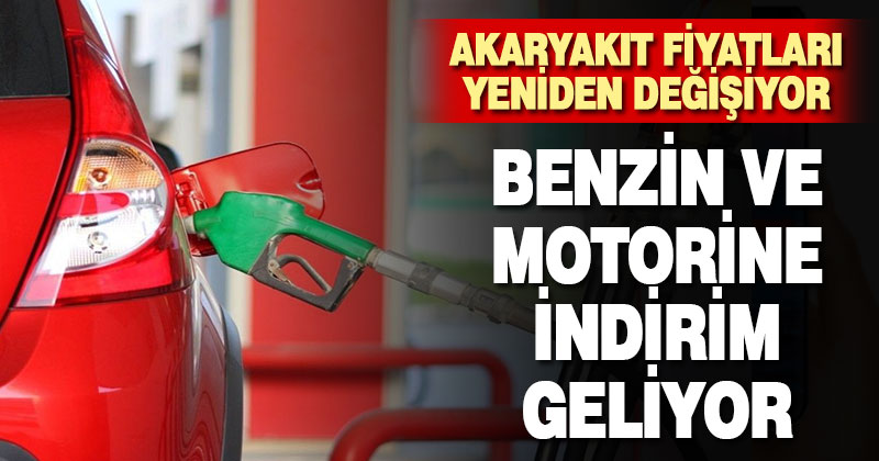 Benzin ve motorine indirim geliyor