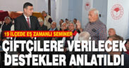 Denizli’de 19 ilçede eş zamanlı çiftçi bilgilendirme toplantısı yapıldı