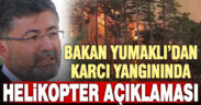 Tarım ve Orman Bakanı Yumaklı’dan ‘Karcı yangınında helikopter’ açıklaması