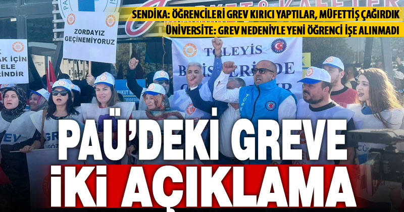 PAÜ’deki “grev kırıcı” iddiasına, bir açıklama bir müfettiş istemi