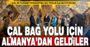 Alman turistler Çal Bağ Yolu turizm rotası için geldi