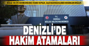 Denizli’ye 4 yeni hakim atandı