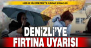 Meteoroloji Denizli’yi kuvvetli rüzgar ve fırtınaya karşı uyardı