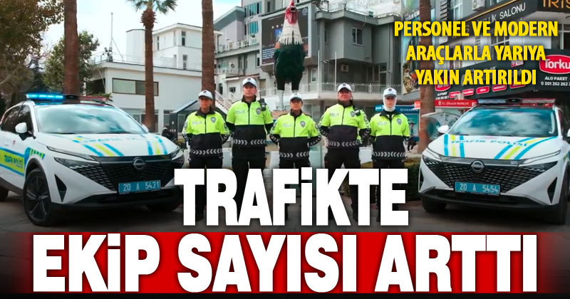 Denizli’de trafik polisinin ekip sayısı yarıya yakın arttı