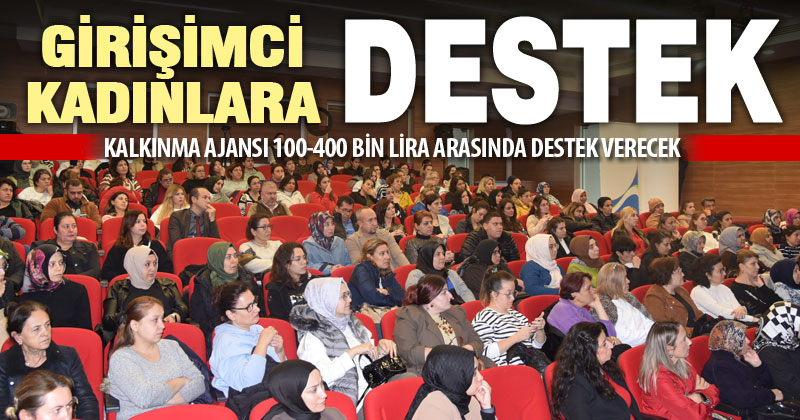 GEKA’nın kadınlara vereceği 100-400 bin liralık hibe için eğitimler başladı