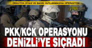 PKK’nin siyasi ve basın yapılanmasına yapılan operasyon Denizli’ye sıçradı