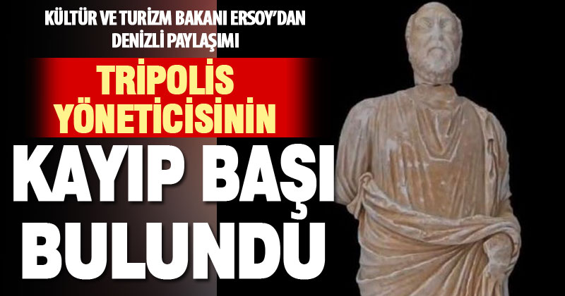 Tripolis’i yöneticisinin heykelinin kayıp başı bulundu