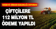 Çiftçilere 112 milyon TL ödeme yapıldı