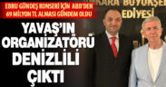 Yavaş’ın organizatörü Denizlili çıktı