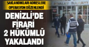 Denizli’de firari 2 hükümlü yakalandı