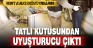 Tatlı kutusundan uyuşturucu çıktı