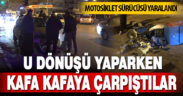 Otomobil ile motosiklet kafa kafaya çarpıştı